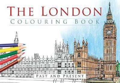 The London Colouring Book: Past and Present(English, Paperback, unknown)