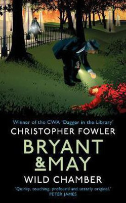 Bryant & May - Wild Chamber(English, Electronic book text, Fowler Christopher)