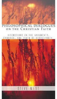 Philosophical Dialogues on the Christian Faith(English, Hardcover, West Steven D)