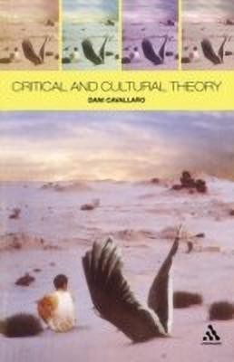 Critical and Cultural Theory(English, Paperback, Cavallaro Dani)