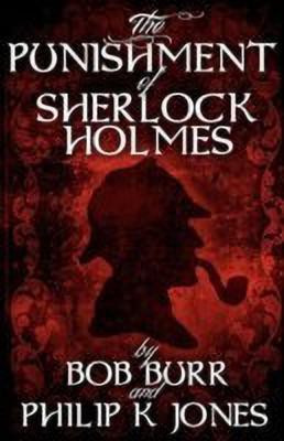 The Punishment of Sherlock Holmes(English, Paperback, Jones Philip K.)