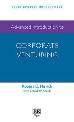 Advanced Introduction to Corporate Venturing(English, Hardcover, Hisrich Robert D.)