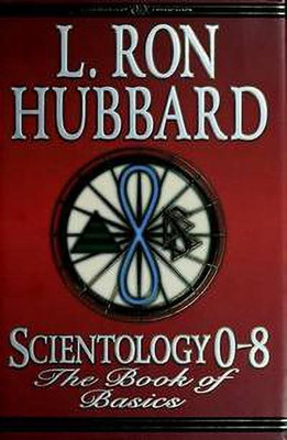 Scientology 0-8 : The Book of Basics(English, Hardcover, L. Ron Hubbard)