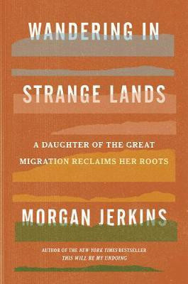 Wandering in Strange Lands(English, Hardcover, Jerkins Morgan)