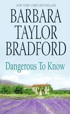 Dangerous to Know(English, Paperback, Bradford Barbara Taylor)