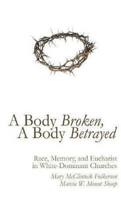 A Body Broken, a Body Betrayed(English, Hardcover, Fulkerson Mary McClintock)