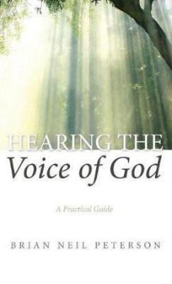 Hearing the Voice of God(English, Hardcover, Peterson Brian Neil)