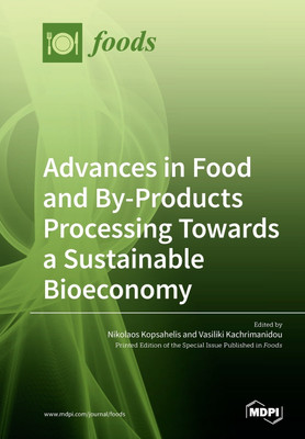 Advances in Food and By-Products Processing Towards a Sustainable Bioeconomy(English, Paperback, unknown)