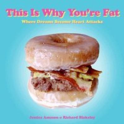 This Is Why You're Fat(English, Paperback, Amason Jessica)