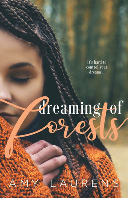 Dreaming of Forests(English, Paperback, Laurens Amy)