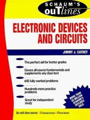 Schaum's Outline of Theory and Problems of Electronic Devices of Circuits(English, Paperback, Cathey Jimmie J.)