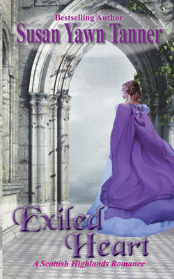 Exiled Heart(English, Paperback, Tanner Susan Yawn)