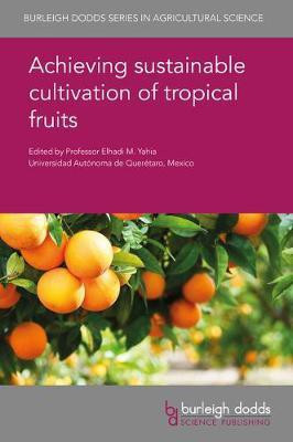 Achieving Sustainable Cultivation of Tropical Fruits(English, Hardcover, unknown)