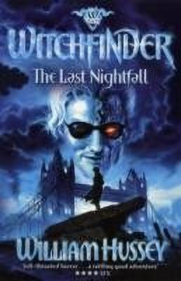 Witchfinder: The Last Nightfall(English, Paperback, Hussey William)