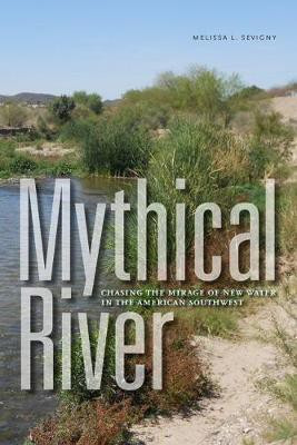 Mythical River(English, Paperback, Sevigny Melissa L.)