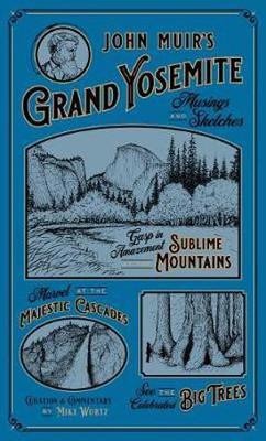 John Muir's Grand Yosemite(English, Hardcover, unknown)