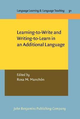 Learning-to-Write and Writing-to-Learn in an Additional Language(English, Hardcover, unknown)