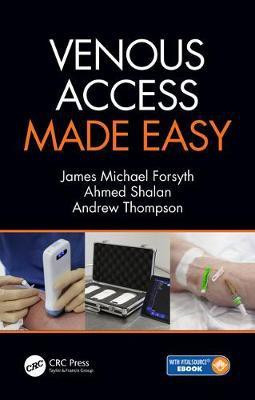 Venous Access Made Easy(English, Electronic book text, Forsyth James)