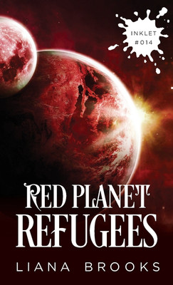 Red Planet Refugees(English, Paperback, Brooks Liana)