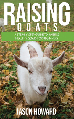 Raising Goats(English, Paperback, Howard Jason)