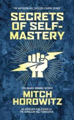 Secrets of Self-Mastery(English, Hardcover, Horowitz Mitch)