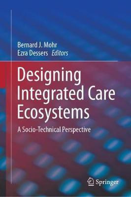 Designing Integrated Care Ecosystems(English, Hardcover, unknown)