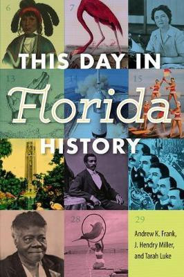 This Day in Florida History(English, Paperback, Frank Andrew K.)