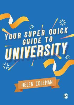 Your Super Quick Guide to University(English, Paperback, Coleman Helen)