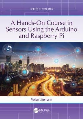 A Hands-On Course in Sensors Using the Arduino and Raspberry Pi(English, Electronic book text, Ziemann Volker)