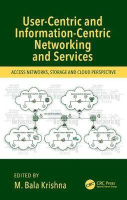 User-Centric and Information-Centric Networking and Services(English, Electronic book text, unknown)