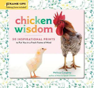 Chicken Wisdom Frame-Ups(English, Paperback, Caughey Melissa)