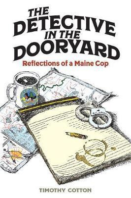 The Detective in the Dooryard(English, Electronic book text, Cotton Timothy)
