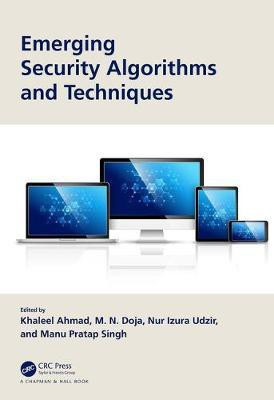 Emerging Security Algorithms and Techniques(English, Electronic book text, unknown)