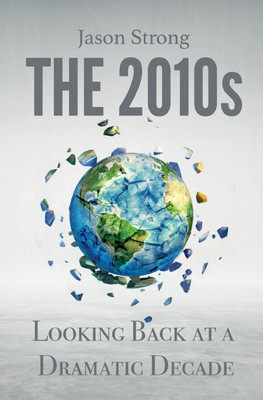 The 2010s(English, Paperback, Strong Jason)