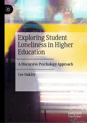 Exploring Student Loneliness in Higher Education(English, Hardcover, Oakley Lee)