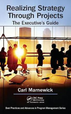 Realizing Strategy through Projects: The Executive's Guide(English, Electronic book text, Marnewick Carl)