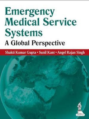 Emergency Medical Service Systems 1/E Edition(English, Hardcover, Gupta Shakti Kumar)