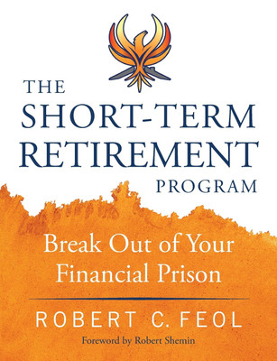 The Short-Term Retirement Program(English, Paperback, Feol Robert C)