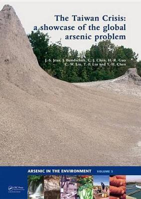 The Taiwan Crisis: a showcase of the global arsenic problem(English, Electronic book text, Jean Jiin-Shuh)