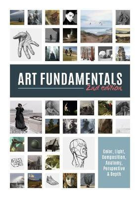 Art Fundamentals 2nd edition(English, Paperback, unknown)
