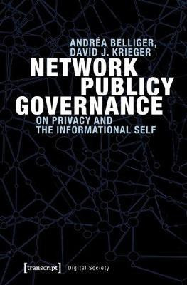 Network Publicy Governance - On Privacy and the Informational Self(English, Paperback, Belliger Andrea)