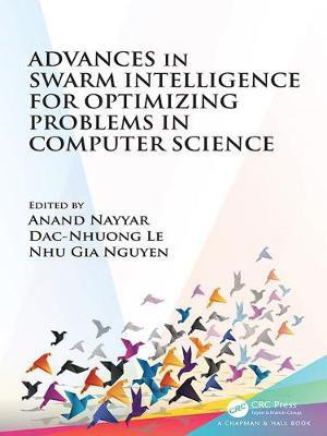 Advances in Swarm Intelligence for Optimizing Problems in Computer Science(English, Electronic book text, unknown)