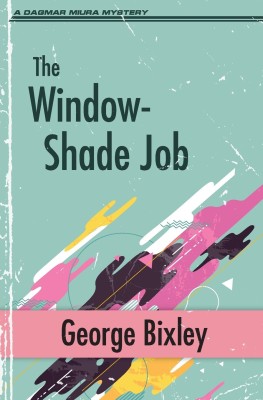 The Window-Shade Job(English, Paperback, Bixley George)