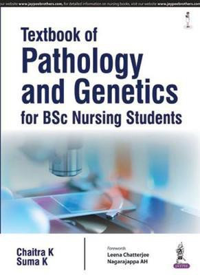 Textbook of Pathology and Genetics for BSc Nursing Students(English, Paperback, Chaitra K.)