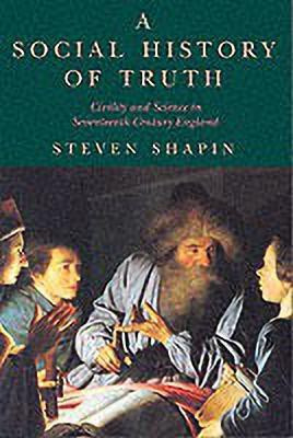 A Social History of Truth(English, Paperback, Shapin Steven)