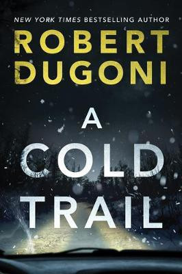 A Cold Trail(English, Paperback, Dugoni Robert)