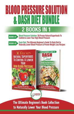 Blood Pressure Solution & Dash Diet - 2 Books in 1 Bundle(English, Paperback, Jiannes Louise)