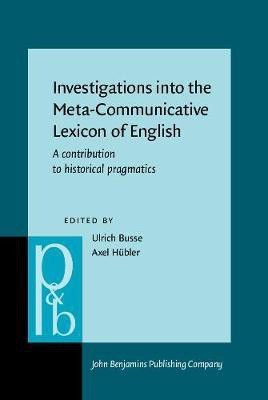 Investigations into the Meta-Communicative Lexicon of English(English, Hardcover, unknown)