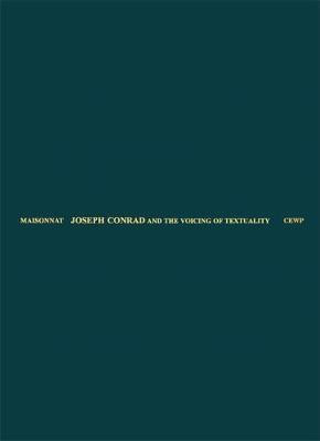Joseph Conrad and the Voicing of Textuality(English, Hardcover, Maisonnat Claude)