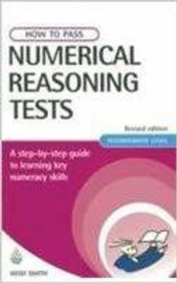 How to Pass Numerical Reasoning Tests Revised Edition (Intermediate Le(English, Paperback, Smith Heidi)